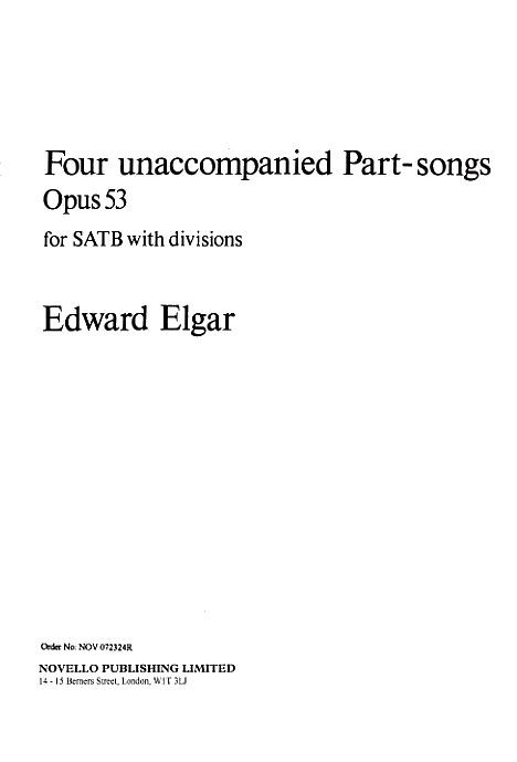 Edward Elgar: Four Unaccompanied Part-Songs Opus 53