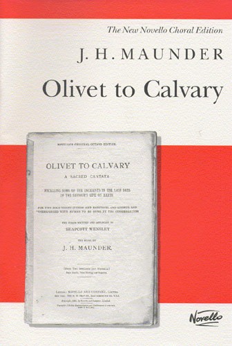 J.H. Maunder: Olivet To Calvary