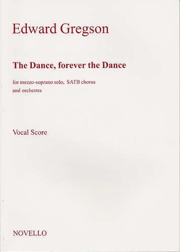 Gregson: The Dance, Forever The Dance (Vocal Score)