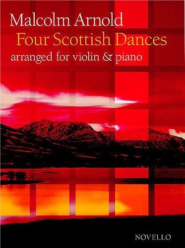 Malcolm Arnold: Four Scottish Dances Op.59 (Violin/Piano)