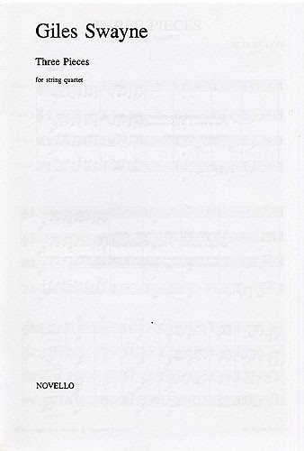 Giles Swayne: Three Pieces For String Quartet (Score)
