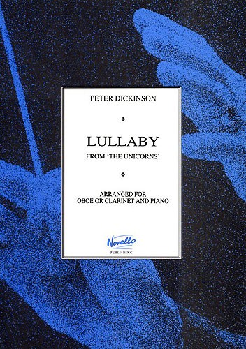 Peter Dickinson: Lullaby From 'The Unicorns'