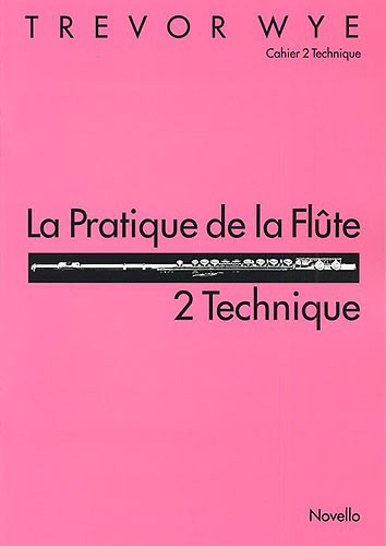 La Pratique De La Flute: 2 Technique