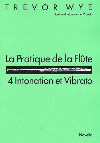 La Pratique De La Flute: 4 Intonation Et Vibrato