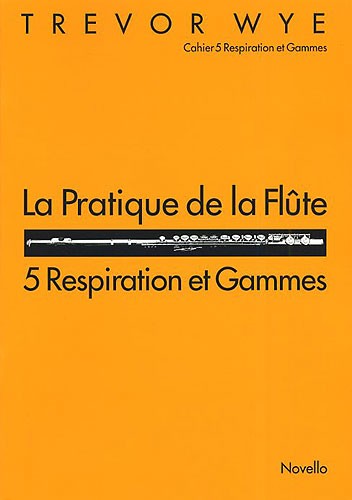 La Pratique De La Flute: 5 Respiration Et Gammes