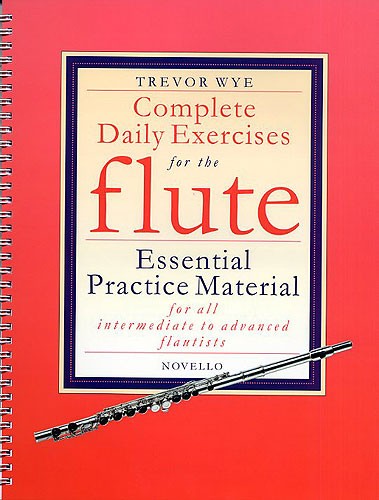 Trevor Wye: Complete Daily Exercises For The Flute