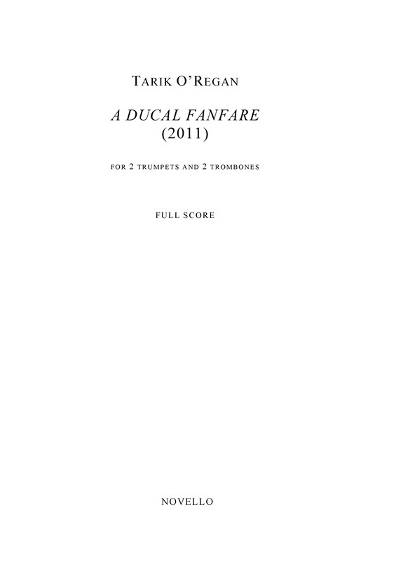 Tarik O'Regan: A Ducal Fanfare (Score)