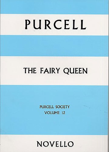 Purcell Society Volume 12 - The Fairy Queen (Full Score)
