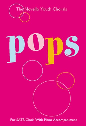 The Novello Youth Chorals: Pops (SATB)