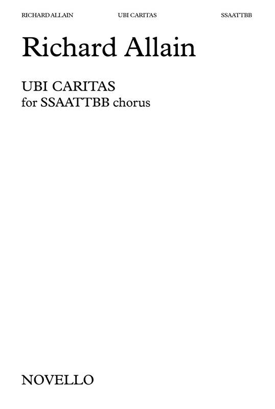 Richard Allain: Ubi Caritas