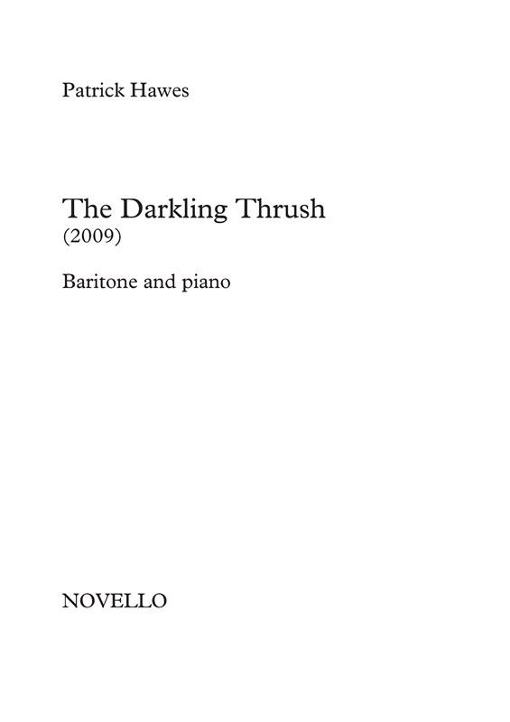 Patrick Hawes: The Darkling Thrush (Baritone/Piano)