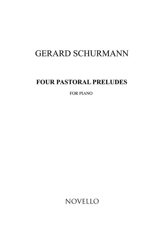 Gerard Schurmann: Four Pastoral Preludes