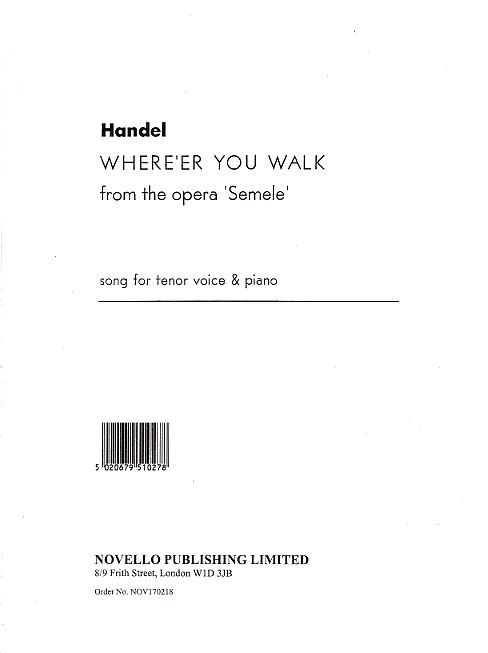 Handel: Where'er You Walk From The Opera Semele