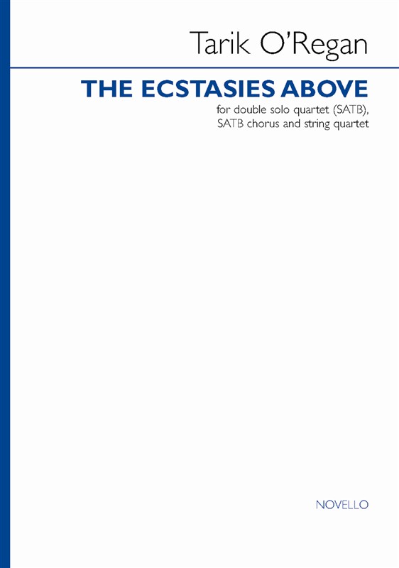 Tarik O'Regan: The Ecstasies Above (Vocal Score)