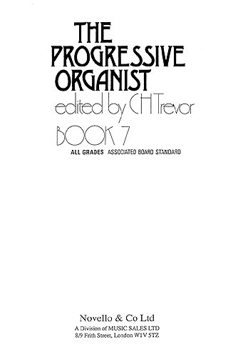 C.H. Trevor: The Progressive Organist Book 7