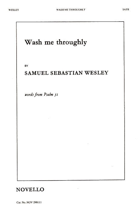 Samuel Sebastian Wesley: Wash Me Throughly