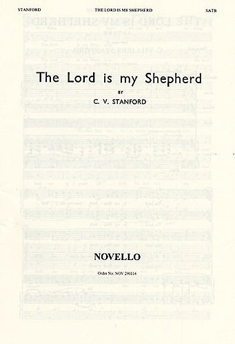 Charles Villiers Stanford: The Lord Is My Shepherd