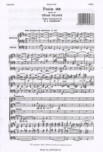 Cesar Franck: Psalm 150 (O Praise God In His Holiness)