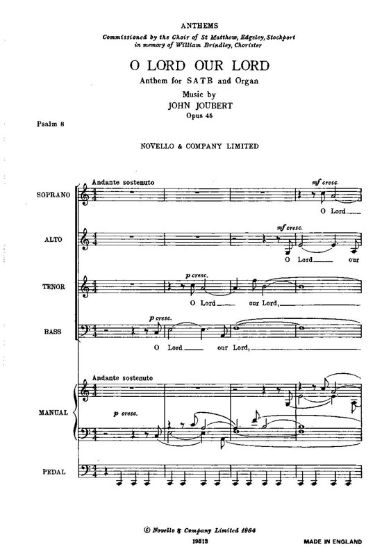 John Joubert: O Lord Our Lord - SATB/Organ