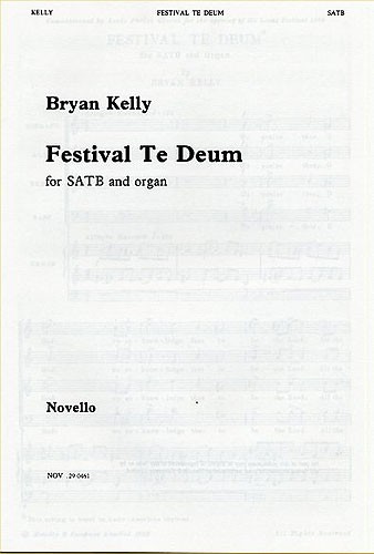 Bryan Kelly: Festival Te Deum