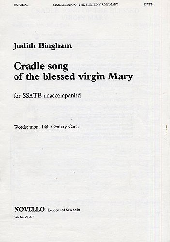 Judith Bingham: Cradle Song Of The Blessed Virgin Mary