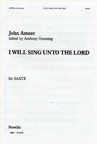 John Amner: I Will Sing Unto The Lord