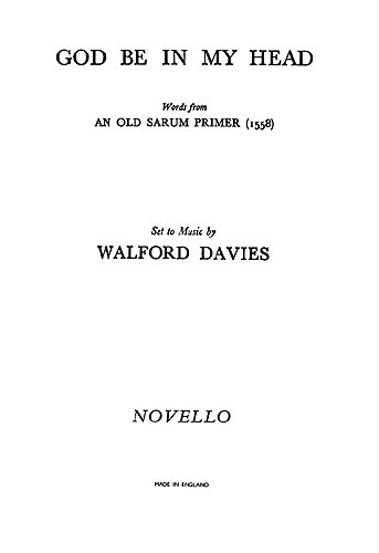 Walford Davies: God Be In My Head