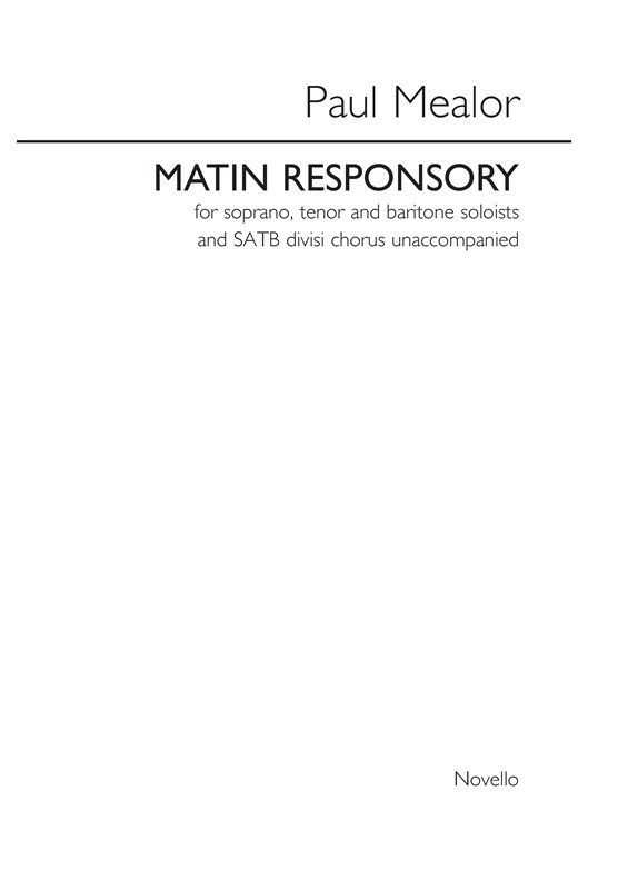 Paul Mealor: Matin Responsory