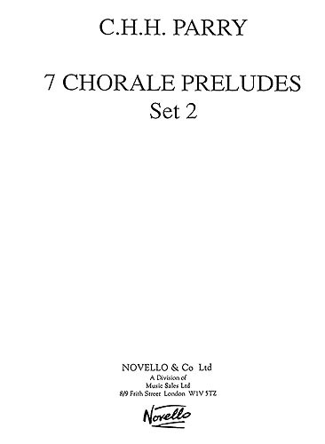C. Hubert Parry: Seven Chorale Preludes Set 2