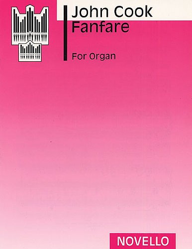 John Cook: Fanfare For Organ