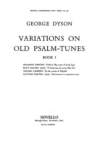 George Dyson: Variations On Old Psalm Tunes for Organ Book 1