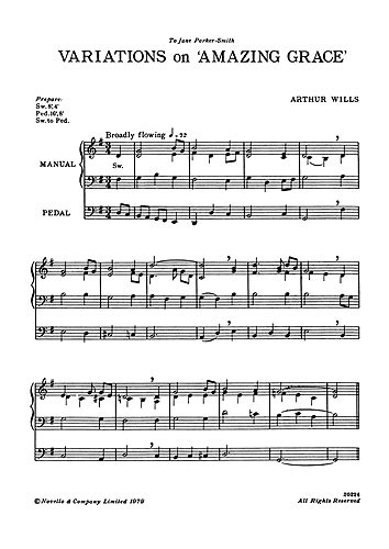 Wills: Variations On Amazing Grace & Toccata for Organ