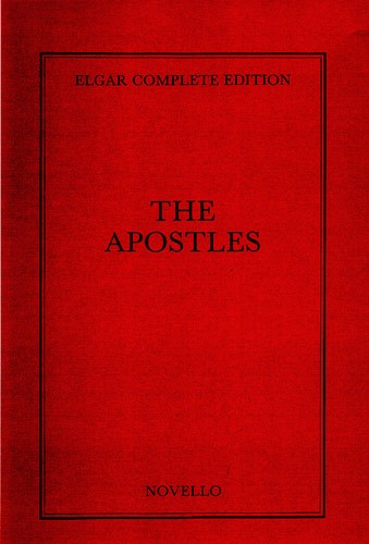 Edward Elgar: The Apostles Complete Edition (Cloth)