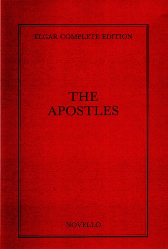Edward Elgar: The Apostles Complete Edition (Cloth)