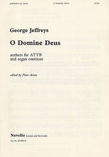 George Jeffreys: O Domine Deus/O Deus Meus