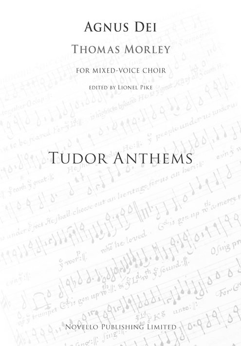 Thomas Morley: Agnus Dei (Tudor Anthems)