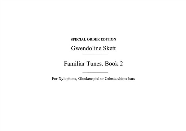 Gwendoline Skett: Familiar Tunes - Book 2 (Tuned Percussion)