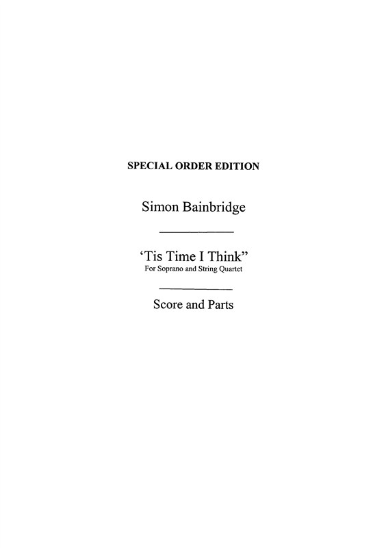 Simon Bainbridge: 'Tis Time I Think