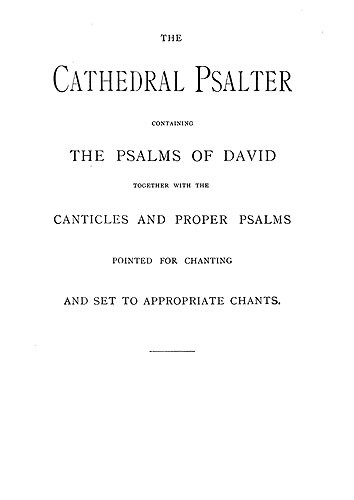 The Old Cathedral Psalter Psalms Of David Together With Canticles