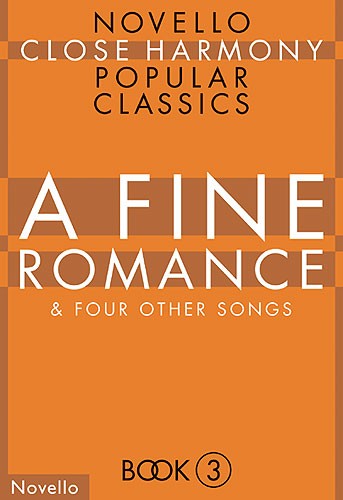 Novello Close Harmony Book 3: A Fine Romance
