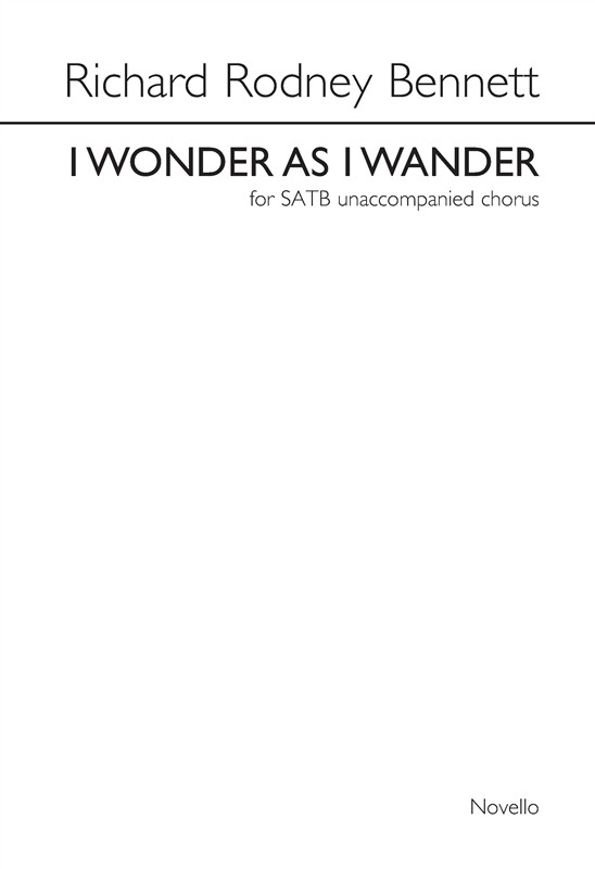 Richard Rodney Bennett: I Wonder As I Wander