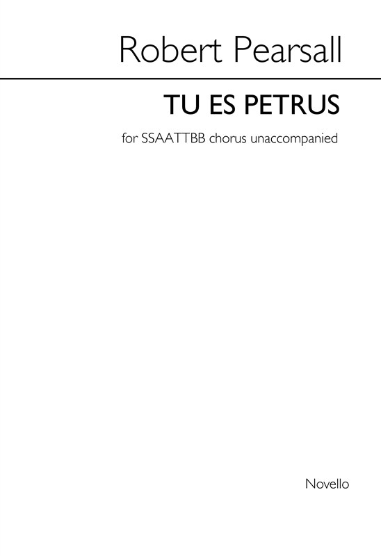 Robert Pearsall: Tu Es Petrus