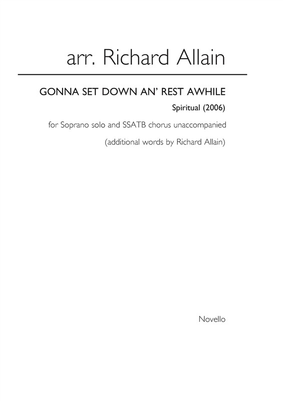 Richard Allain: Gonna Set Down An' Rest Awhile