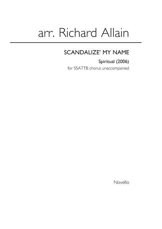 Richard Allain: Scandalize' My Name