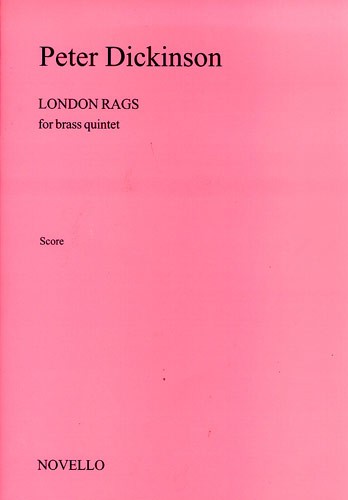 Peter Dickinson: London Rags For Brass Quintet (Score)