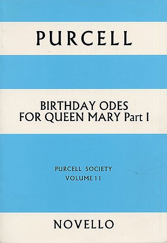 Purcell Society Volume 11 - Birthday Odes For Queen Mary Part 1 (Paperback)
