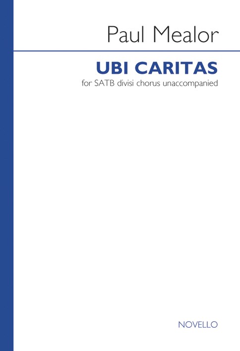 Paul Mealor: Ubi Caritas