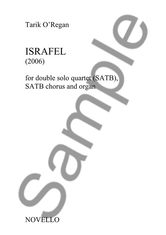 Tarik O'Regan: Israfel - Double Solo Quartet (SATB), SATB Chorus And Organ