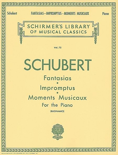 Franz Schubert: Fantasias, Impromptus And Moments Musicaux