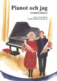 Pianot och jag, fyrhndigt